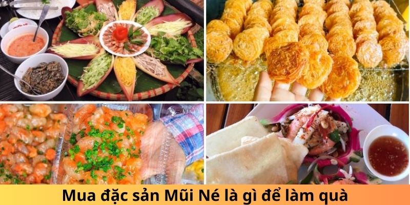 Mua đặc sản Mũi Né là gì để làm quà