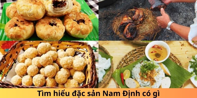 Tìm hiểu đặc sản Nam Định có gì